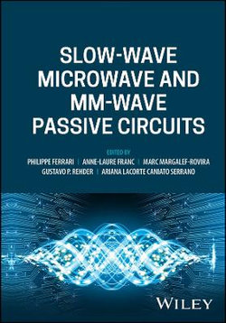 Slow-Wave Microwave and Mm-wave Passive Circuits
