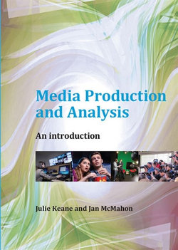 Media Production and Analysis: an Introduction Media Production and Analysis: an Introduction