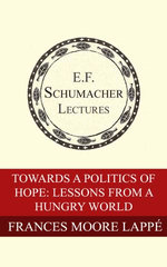 Toward a Politics of Hope: Lessons from a Hungry World