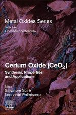 Cerium Oxide (CeO2): Synthesis, Properties and Applications Cerium Oxide (CeO2): Synthesis, Properties and Applications