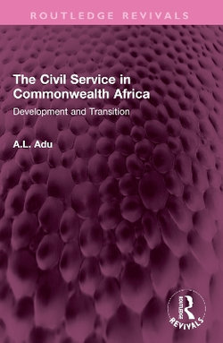 The Civil Service in Commonwealth Africa The Civil Service in Commonwealth Africa