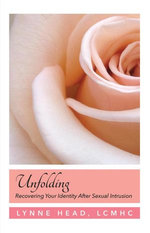 Unfolding, Recovering Your Identiey After Sexual Intrusion