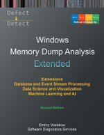 Extended Windows Memory Dump Analysis Extended Windows Memory Dump Analysis