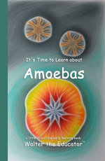 It's Time to Learn about Amoebas