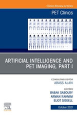 Artificial Intelligence and PET Imaging, Part 1, An Issue of PET Clinics