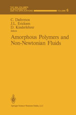Amorphous Polymers and Non-Newtonian Fluids
