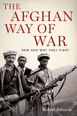 The Afghan Way of War