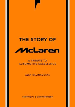 The Story of Mclaren The Story of Mclaren