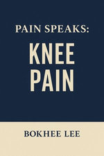 Pain Speaks: Knee Pain