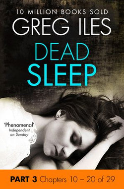 Dead Sleep: Part 3, Chapters 10 to 20