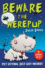 The Pet Sitter: Beware the Werepup and other stories