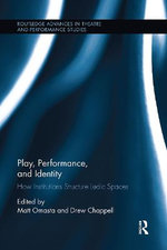 Play Performance and Identity