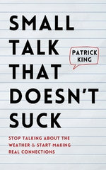 Small Talk That Doesn't Suck