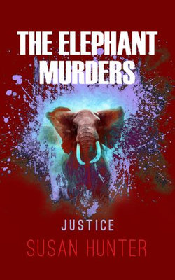 Elephant Murders: Justice