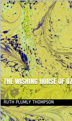The Wishing Horse Of Oz The Wishing Horse Of Oz