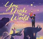 You Make the World