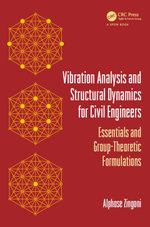 Vibration Analysis and Structural Dynamics for Civil Engineers
