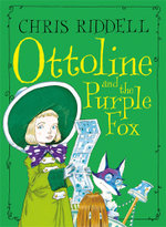 Ottoline and the Purple Fox: Book 4