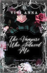 The Vampire Who Seduced Me