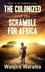 The Colonized and the Scramble for Africa