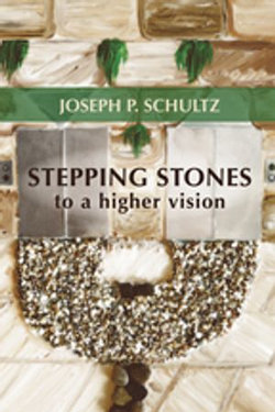 Stepping Stones to a Higher Vision Stepping Stones to a Higher Vision