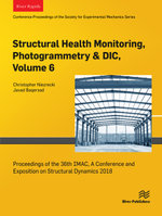 Structural Health Monitoring, Photogrammetry & DIC, Volume 6