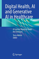 Digital Health, AI and Generative AI in Healthcare
