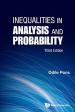 Inequalities In Analysis And Probability (Third Edition) Inequalities In Analysis And Probability (Third Edition)