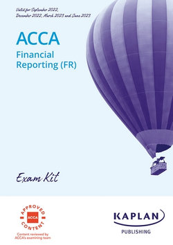 FINANCIAL REPORTING (FR) - EXAM KIT FINANCIAL REPORTING (FR) - EXAM KIT