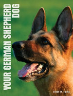 Your German Shepherd Dog Your German Shepherd Dog