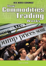 How Commodities Trading Works