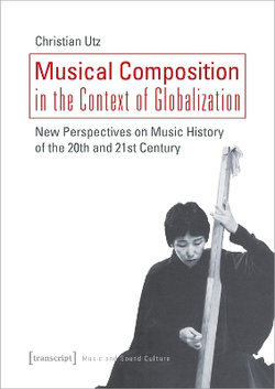 Musical Composition in the Context of Globalization Musical Composition in the Context of Globalization