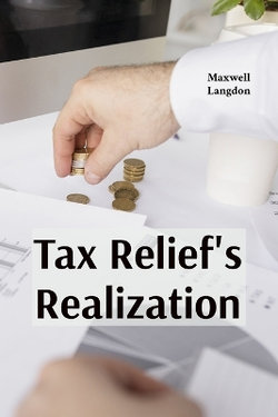 Tax Relief's Realization Tax Relief's Realization