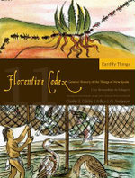 The Florentine Codex, Book Eleven: Earthly Things