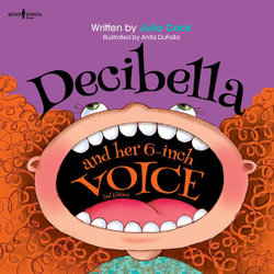 Decibella and Her 6-Inch Voice 2nd Edition