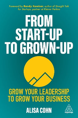From Start-Up to Grown-Up From Start-Up to Grown-Up
