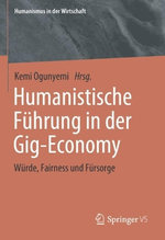 Humanistische Fuehrung in der Gig-Economy
