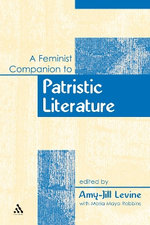 A Feminist Companion to Patristic Literature A Feminist Companion to Patristic Literature