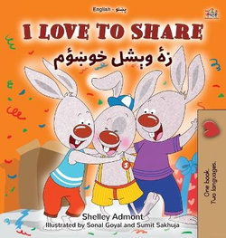I Love to Share (English Pashto Bilingual Book for Kids)