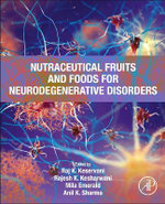 Nutraceutical Fruits and Foods for Neurodegenerative Disorders Nutraceutical Fruits and Foods for Neurodegenerative Disorders