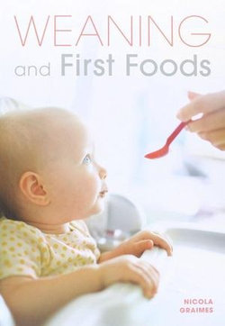 Weaning and First Foods
