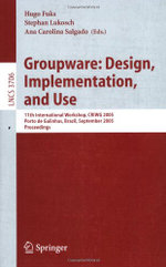 Groupware: Design, Implementation, and Use