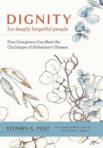Dignity for Deeply Forgetful People