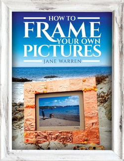 How to Frame Your Own Pictures How to Frame Your Own Pictures
