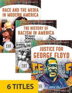 Core Library Guide to Racism in Modern America (Set Of 6) Core Library Guide to Racism in Modern America (Set Of 6)