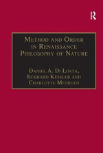 Method and Order in Renaissance Philosophy of Nature