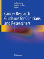 Cancer Research Guidance for Clinicians and Researchers