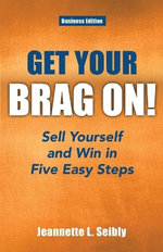 Get Your Brag on! Business Edition