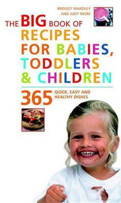 The Big Book of Recipes for Babies, Toddlers and Children