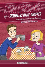 Confessions of a Shameless Name-Dropper (revised and Updated)